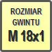 Piktogram - Rozmiar gwintu: M 18x1